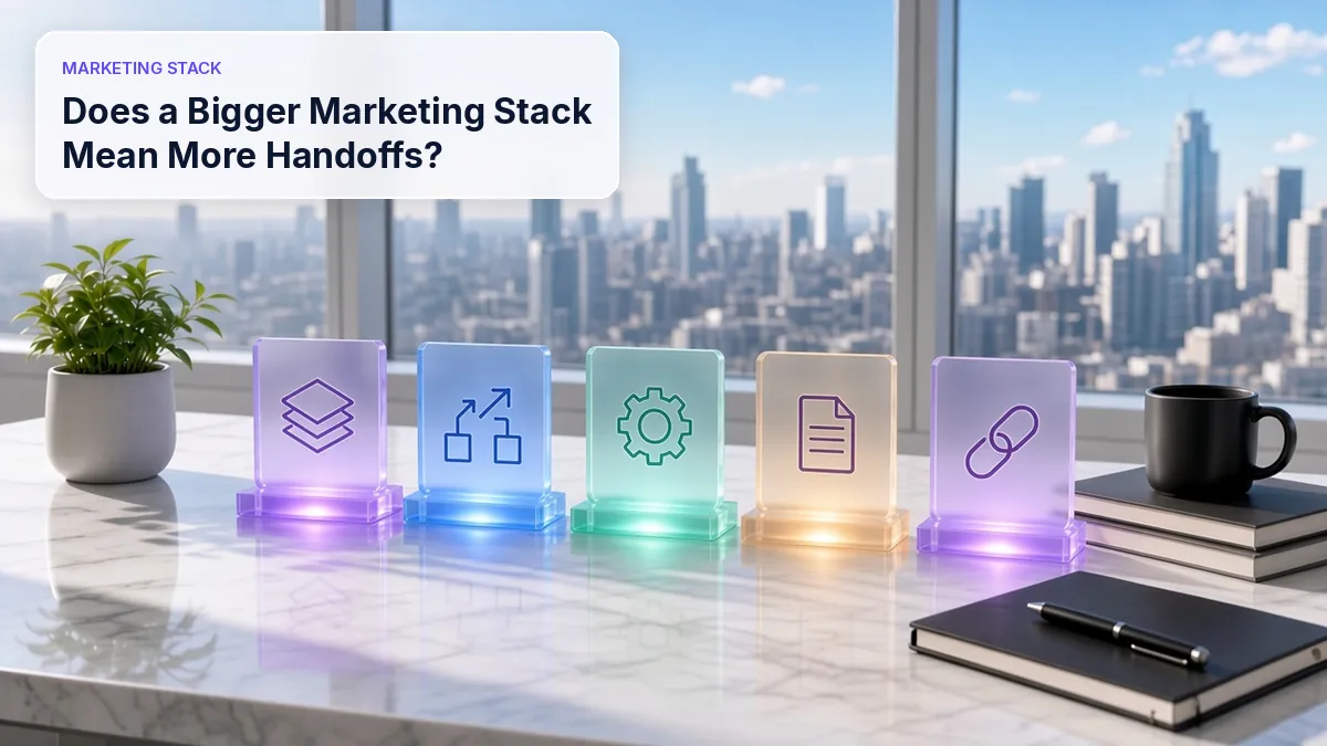 Sunlit desk with five frosted glass plaques on glowing bases showing stack and handoff icons in a straight row, with a plant, a mug on books and a notebook, beside the title Does a Bigger Marketing Stack Mean More Handoffs?